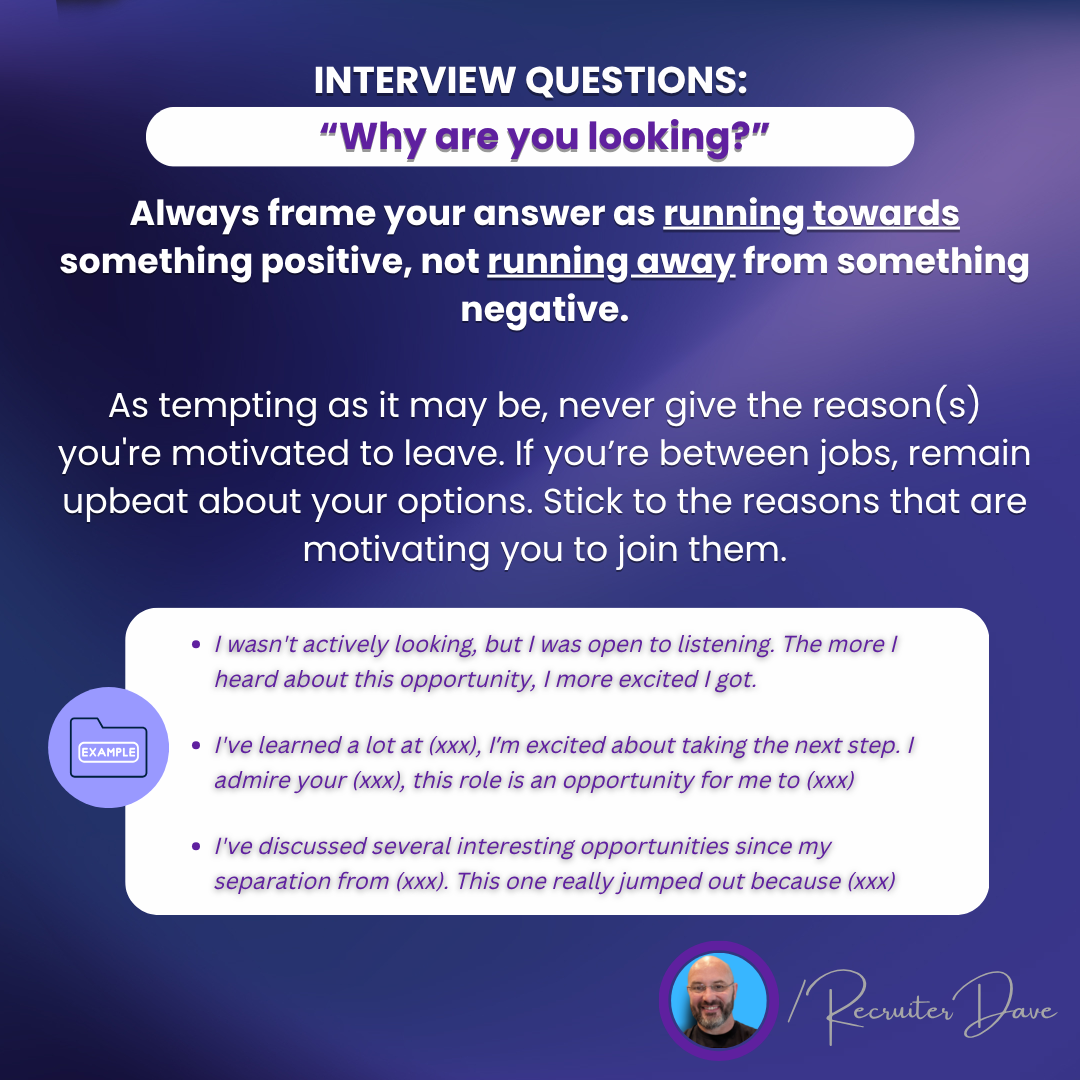INTERVIEW QUESTIONS – Why Are you looking?